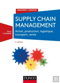 Bertrand.pt - Supply Chain Management ; Achat, Production, Logistique, Transport, Vente (2e Édition)