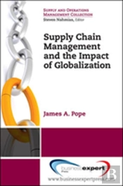 Supply Chain Management And The Impact Of Globalization