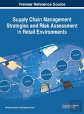 Supply Chain Management Strategies And Risk Assessment In Retail Environments