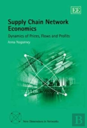 Supply Chain Network Economics