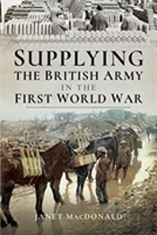 Supplying The British Army In The First World War