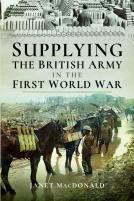Supplying The British Army In The First World War