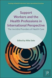 Support Workers And The Health Professions In International Perspective