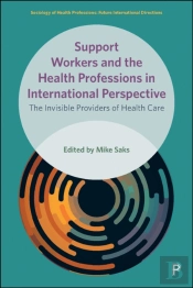 Support Workers And The Health Professions In International Perspective