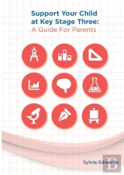 Support Your Child At  Key Stage Three: