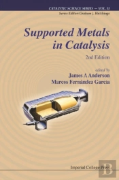 Supported Metals In Catalysis (2nd Edition)