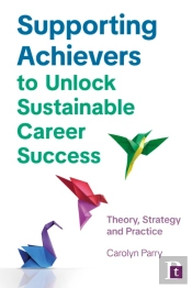 Supporting Achievers To Unlock Sustainable Career Success