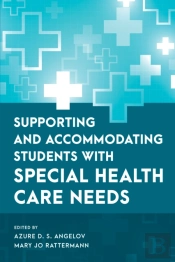 Supporting And Accommodating Students With Special Health Care Needs