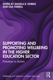 Supporting And Promoting Wellbeing In The Higher Education Sector