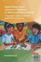 Supporting Asian American Students In Multicultural Contexts