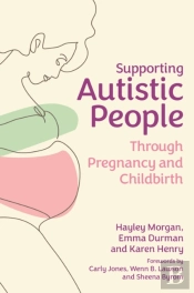 Supporting Autistic People Through Pregnancy And Childbirth
