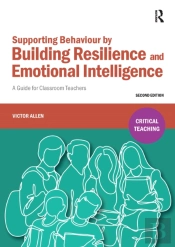 Supporting Behaviour By Building Resilience And Emotional Intelligence