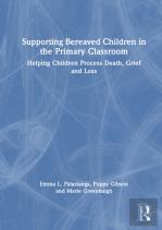 Supporting Bereaved Children In The Primary Classroom