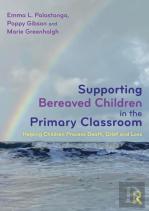 Supporting Bereaved Children In The Primary Classroom