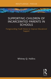 Supporting Children Of Incarcerated Parents In Schools