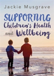 Supporting Children'S Health And Wellbeing