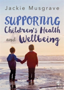 Bertrand.pt - Supporting Children'S Health And Wellbeing