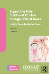 Supporting Early Childhood Practice Through Difficult Times