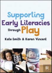 Supporting Early Literacies Through Play