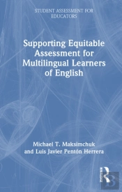 Supporting Equitable Assessment For Multilingual Learners Of English