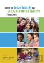 Supporting Gender Identity And Sexual Orientation Diversity In K-12 Schools