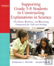 Supporting Grade 5-8 Students In Constructing Explanations In Science