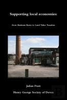 Supporting Local Economies: From Business Rates To Land Value Taxation