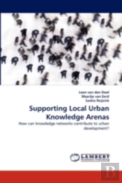Supporting Local Urban Knowledge Arenas