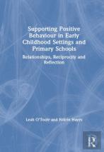 Supporting Positive Behaviour In Early Childhood Settings And Primary Schools