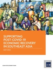 Supporting Post-Covid-19 Economic Recovery In Southeast Asia