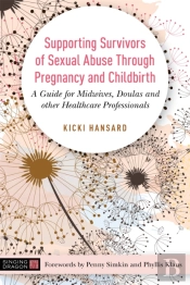 Supporting Survivors Of Sexual Abuse Through Pregnancy And Childbirth