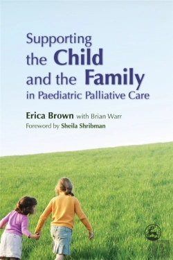 Bertrand.pt - Supporting The Child And The Family In Paediatric Palliative Care