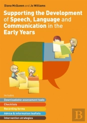 Supporting The Development Of Speech, Language And Communication In The Early Years