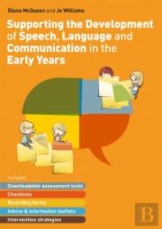 Supporting The Development Of Speech, Language And Communication In The Early Years