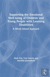 Supporting The Emotional Well-Being Of Children And Young People With Learning Disabilities