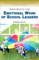 Supporting The Emotional Work Of School Leaders