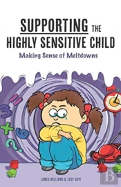 Supporting The Highly Sensitive Child