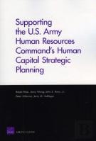 Supporting The U.S. Army Human Resources Command'S Human Capital Strategic Planning