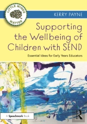 Supporting The Wellbeing Of Children With Send