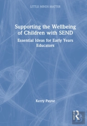 Supporting The Wellbeing Of Children With Send