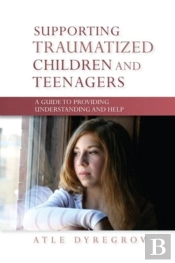 Supporting Traumatized Children And Tee