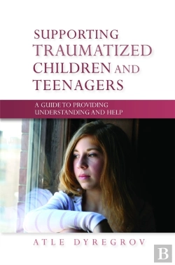 Bertrand.pt - Supporting Traumatized Children And Teenagers
