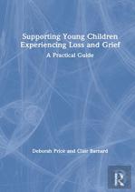 Supporting Young Children Experiencing Loss And Grief