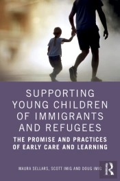 Supporting Young Children Of Immigrants And Refugees