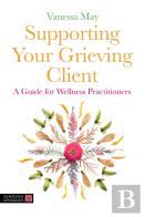 Supporting Your Grieving Client