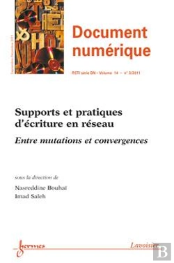 Bertrand.pt - Supports Et Pratiques D'Ecriture En Reseau Entre Mutations Et Convergences Document Numerique Rsti S