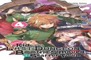Suppose A Kid From The Last Dungeon Boonies Moved To A Starter Town, Vol. 4 (Light Novel)