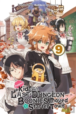 Bertrand.pt - Suppose A Kid From The Last Dungeon Boonies Moved To A Starter Town, Vol. 9 (Light Novel)