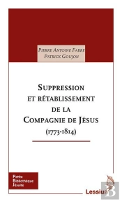 Suppression Et Rétablissement De La Compagnie De Jésus (1773-1814)