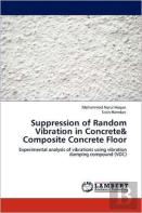 Suppression Of Random Vibration In Concrete& Composite Concrete Floor